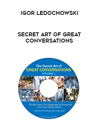 Igor Ledochowski - Secret Art Of Great Conversations digital download