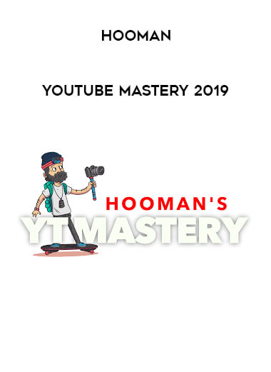 Hooman - YouTube Mastery 2019 digital download
