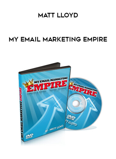 Matt Lloyd - My Email Marketing Empire digital download