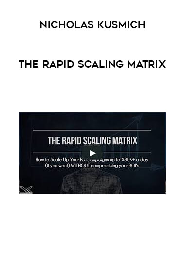 Nicholas Kusmich - The Rapid Scaling Matrix digital download