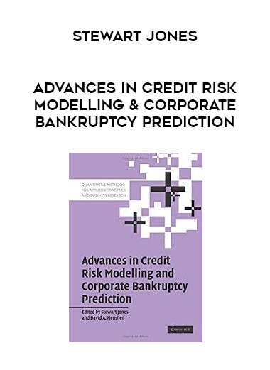 Stewart Jones - Advances in Credit Risk Modelling & Corporate Bankruptcy Prediction digital download