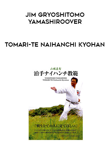 Yoshitomo Yamashiro - Tomari-Te Naihanchi Kyohan digital download