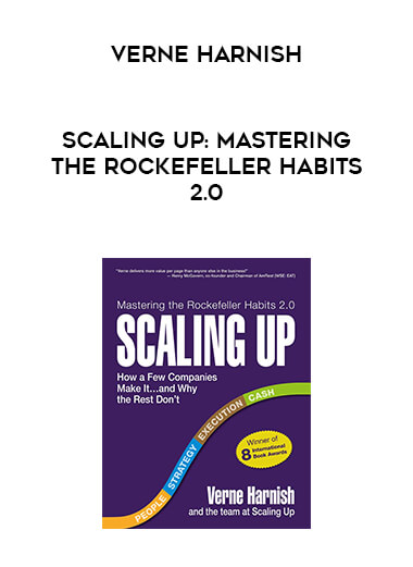Verne Harnish - Scaling Up: Mastering the Rockefeller Habits 2.0 digital download
