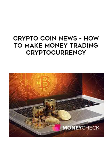 CryptoCoinNews - How to Make Money Trading Cryptocurrency digital download