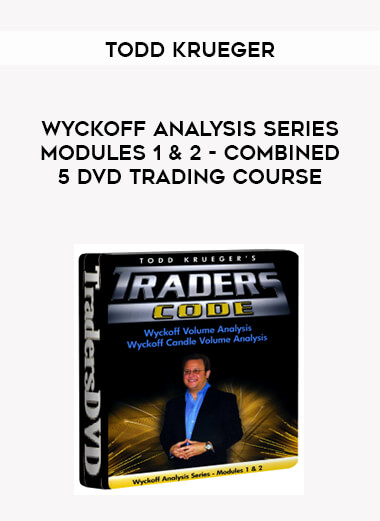 Todd Krueger - Wyckoff Analysis Series Modules 1 & 2 - Combined 5 DVD Trading Course digital download