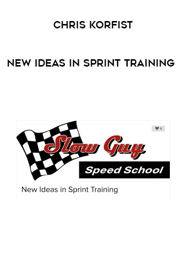 Chris Korfist - New Ideas in Sprint Training digital download