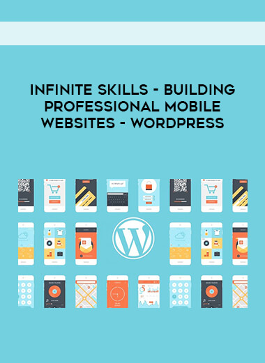 Infinite Skills - Building Professional Mobile Websites - WordPress digital download