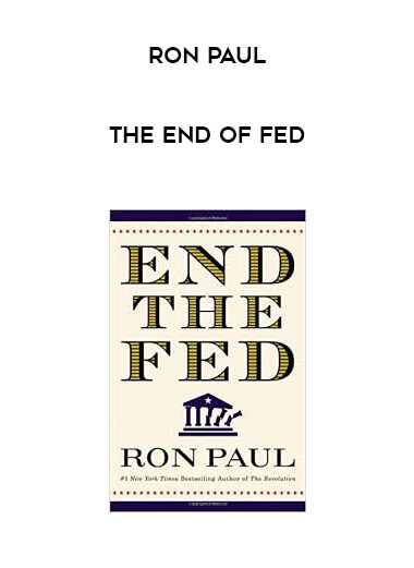 Ron Paul - The End of Fed digital download