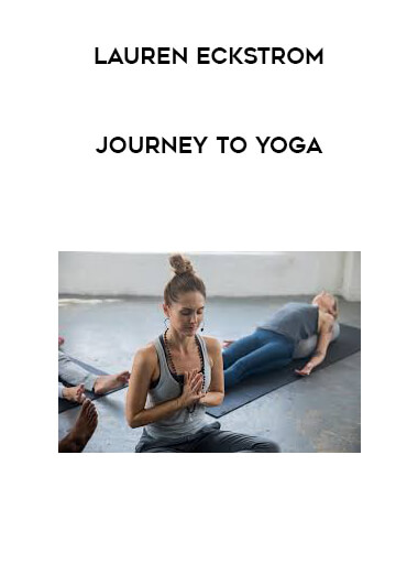 Lauren Eckstrom - Journey to Yoga digital download