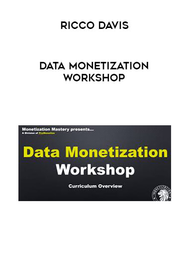Ricco Davis - Data Monetization Workshop digital download