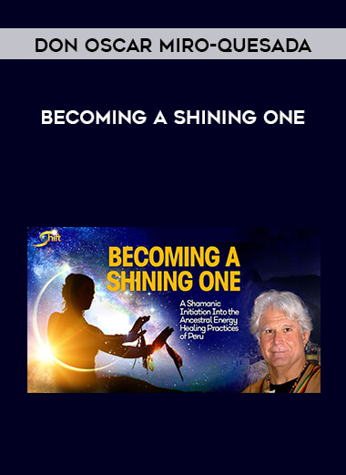 don Oscar Miro-Quesada - Becoming a Shining One digital download
