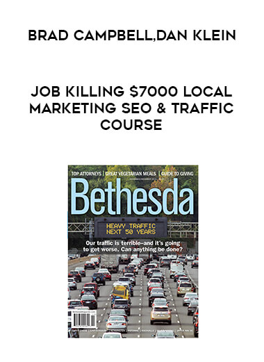 Brad Campbell and Dan Klein - Job Killing $7000 Local Marketing SEO & Traffic Course digital download