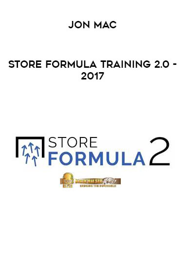 Jon Mac - Store Formula Training 2.0 - 2017 digital download