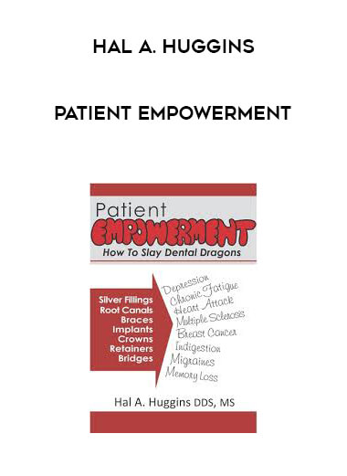 Hal A. Huggins - Patient Empowerment digital download