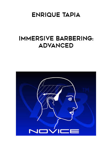 Enrique Tapia - Immersive Barbering: Advanced digital download