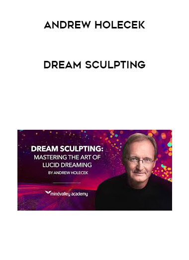 Andrew Holecek - Dream Sculpting digital download
