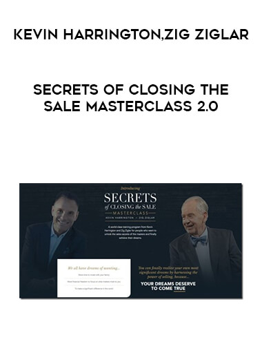 Kevin Harrington & Zig Ziglar - Secrets of Closing the Sale Masterclass 2.0 digital download