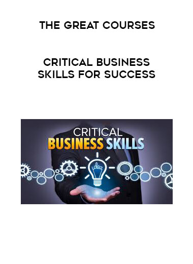 The Great Courses - Critical Business Skills for Success digital download