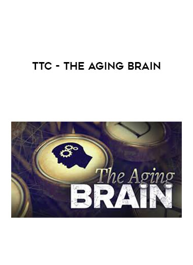 TTC - The Aging Brain digital download