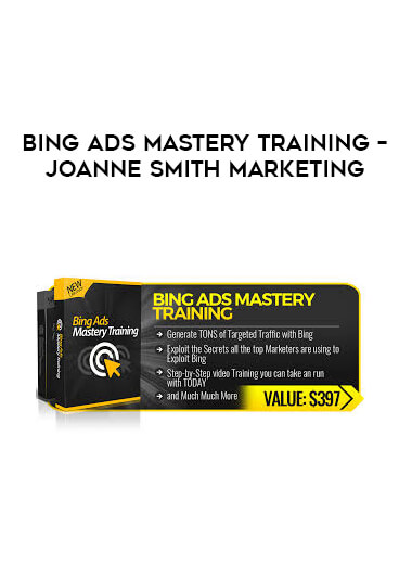 Bing Ads Mastery Training – Joanne Smith Marketing digital download