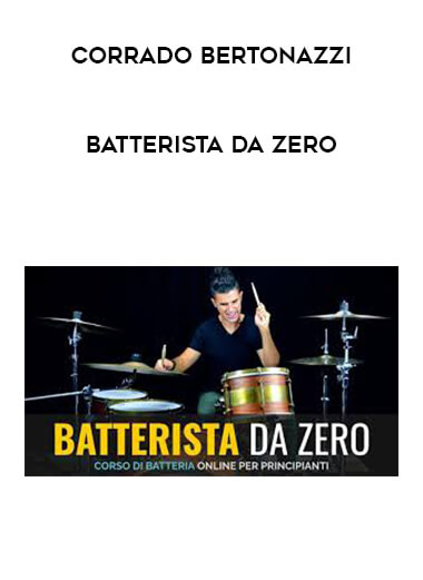 Corrado Bertonazzi - Batterista da Zero digital download