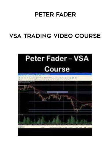 Peter Fader - VSA Trading Video Course digital download