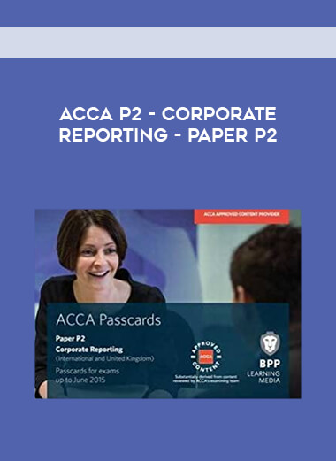 ACCA P2 - Corporate Reporting - Paper P2 digital download