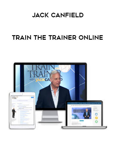 Jack Canfield - Train the Trainer Online digital download