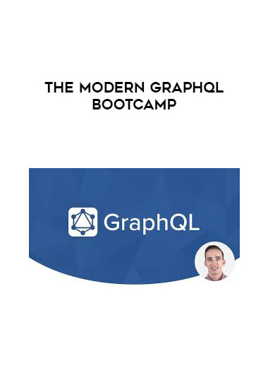 The Modern GraphQL Bootcamp digital download