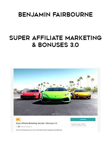 Benjamin Fairbourne - Super Affiliate Marketing & Bonuses 3.0 digital download