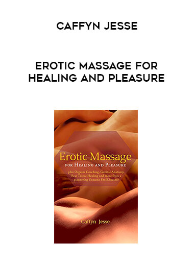 Caffyn Jesse - Erotic Massage for Healing and Pleasure digital download