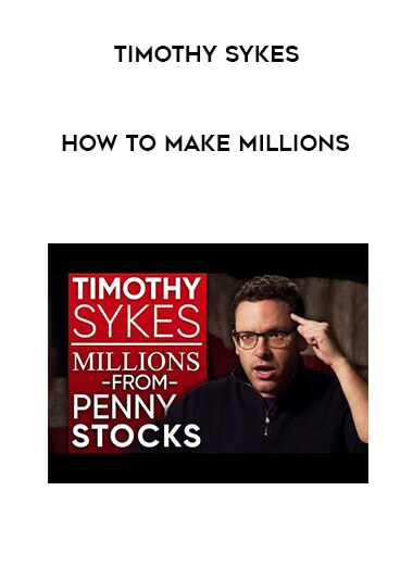 Timothy Sykes - How To Make Millions digital download
