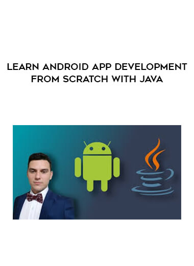 Learn Android App development from scratch with Java digital download