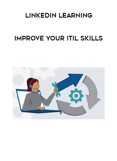 LinkedIn Learning - Improve Your ITIL Skills digital download