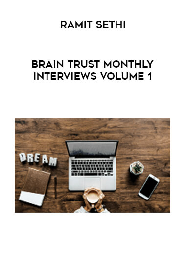 Ramit Sethi - Brain Trust Monthly Interviews Volume 1 digital download
