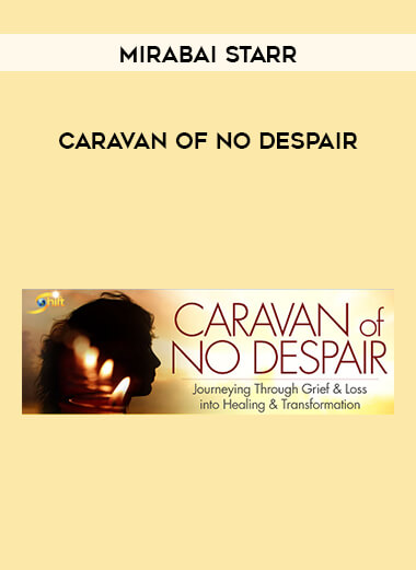 Mirabai Starr - Caravan of No Despair digital download