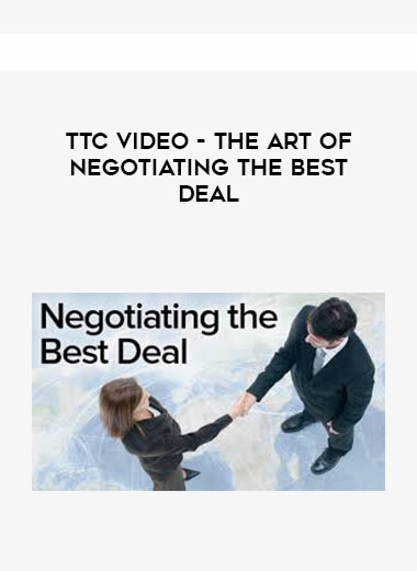 TTC Video - The Art of Negotiating the Best Deal digital download