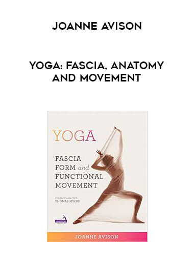 Joanne Avison - Yoga: Fascia