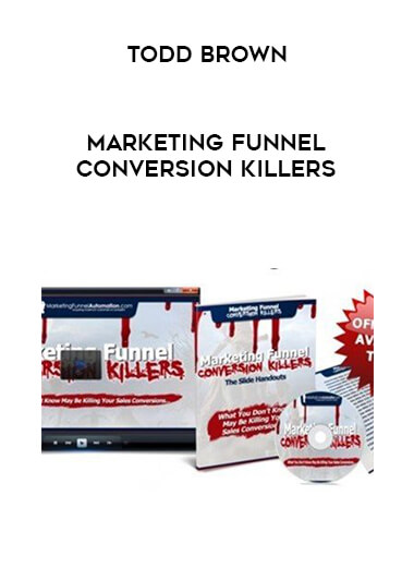 Todd Brown - Marketing Funnel Conversion Killers digital download