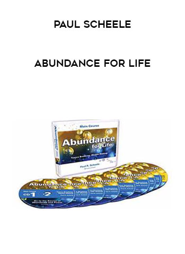 Paul Scheele - Abundance for Life digital download
