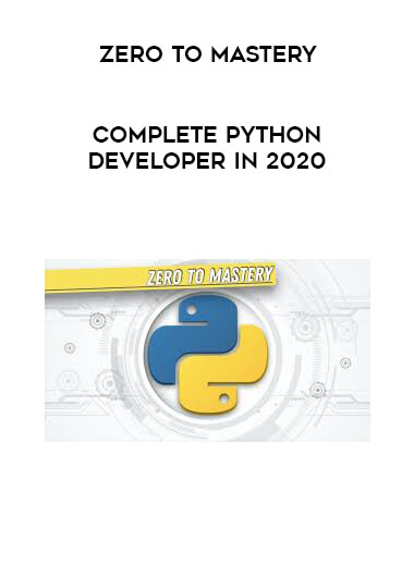 Zero to Mastery - Complete Python Developer in 2020 digital download