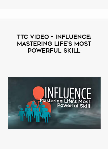 TTC Video - Influence: Mastering Life’s Most Powerful Skill digital download