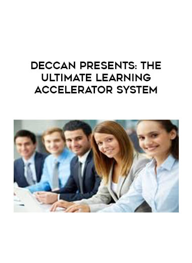 Deccan Presents: The Ultimate Learning Accelerator System digital download