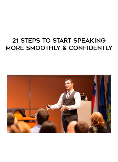 21 Steps to Start Speaking More Smoothly & Confidently digital download