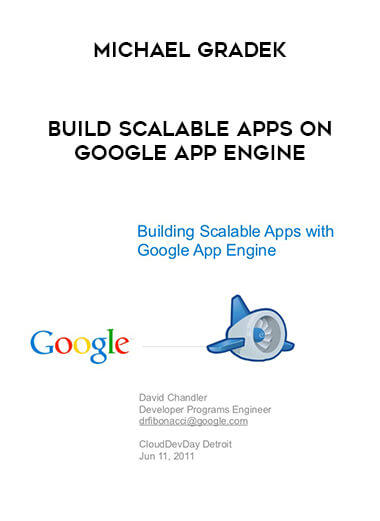 Michael Gradek - Build scalable apps on Google App Engine digital download