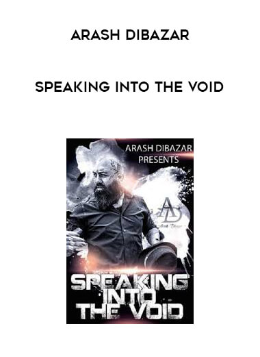 Arash Dibazar - Speaking Into The Void digital download