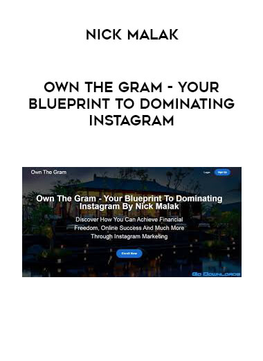 Nick Malak - Own The Gram-Your Blueprint To Dominating Instagram digital download