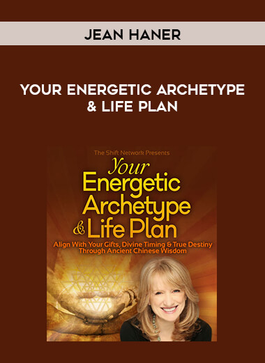 Jean Haner - Your Energetic Archetype & Life Plan digital download