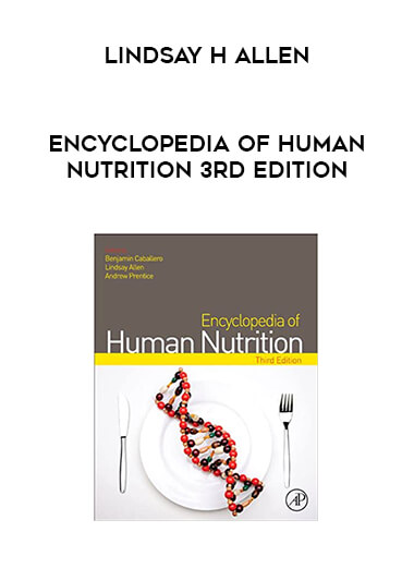 Lindsay H Allen - Encyclopedia of Human Nutrition 3rd Edition digital download
