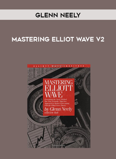 Glenn Neely - Mastering Elliot Wave v2 digital download
